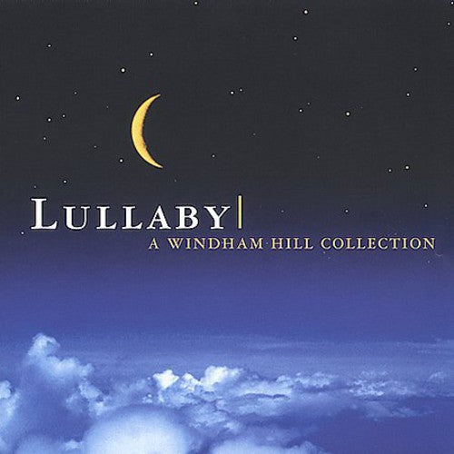 Lullaby: A Windham Hill Collection / Various: Lullaby: A Windham Hill Collection