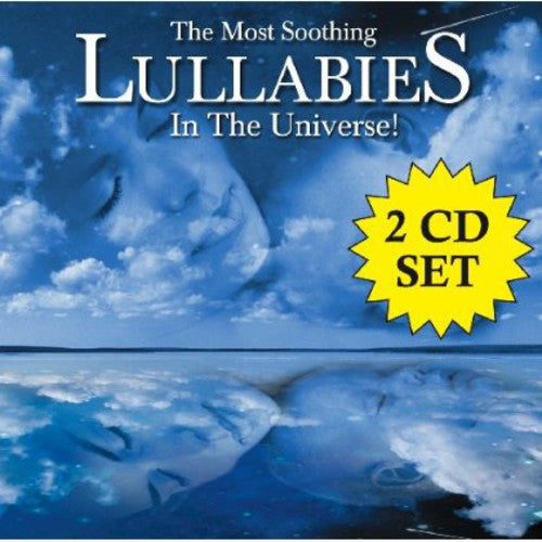 Most Soothing Lullabies in the Universe / Various: Most Soothing Lullabies in the Universe / Various