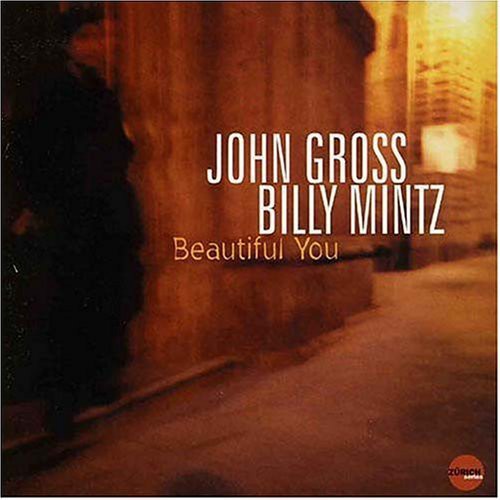 Gross, John / Mintz, Billy: Beautiful You