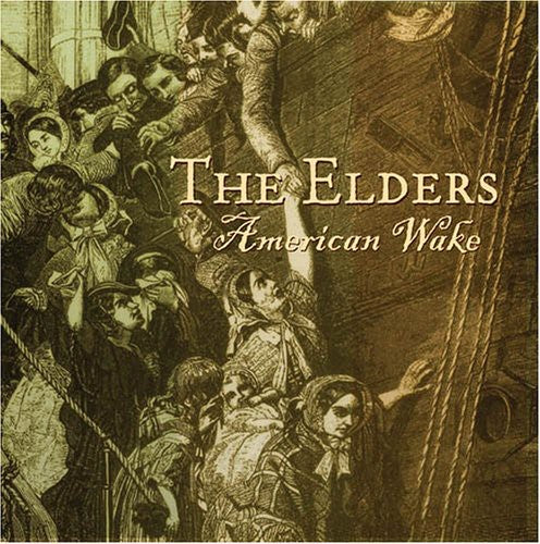 Elders: American Wake