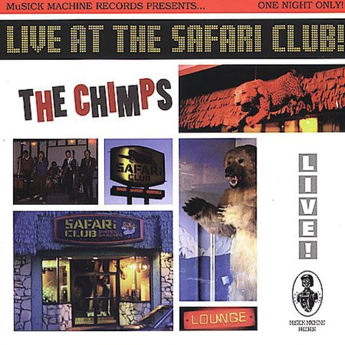 Chimps: Live at the Safari Club