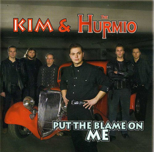 Kim & The Hurmio: Put the Blame on Me