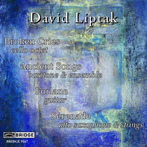 Liptak / Sharp / Wheeler / Lin / Lubman: Music of David Liptak