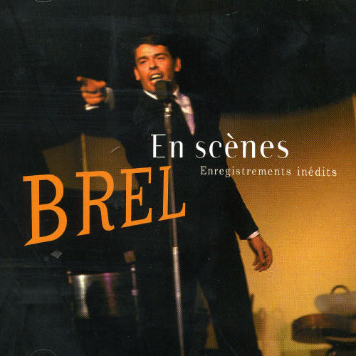 Brel, Jacques: Enregistrement Inedits