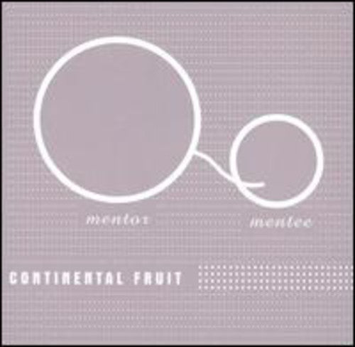 Continental Fruit: Mentor Mentee