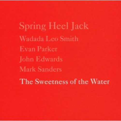 Spring Heel Jack: The Sweetness Of The Water