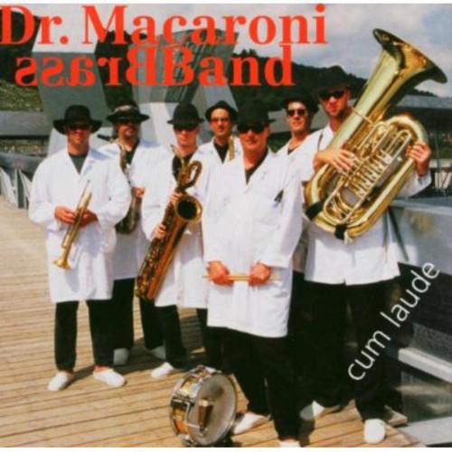 Dr Macaroni Brass Band: Cum Laude