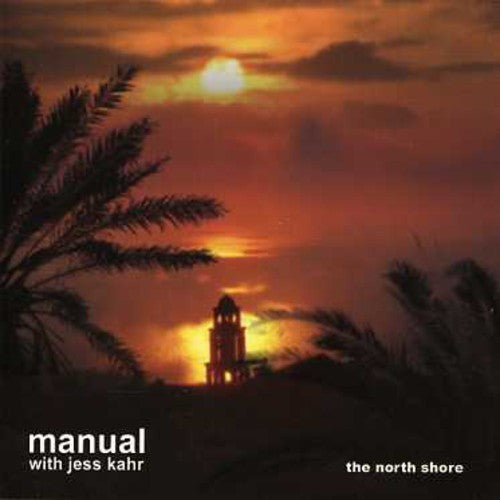 Manual / Jess Kahr: The North Shore: Bliss Out, Vol. 20