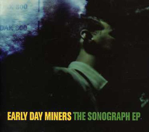 Early Day Miners: Sonograph EP