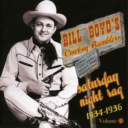 Boyd, Bill: Saturday Night Rag: 1934-1936