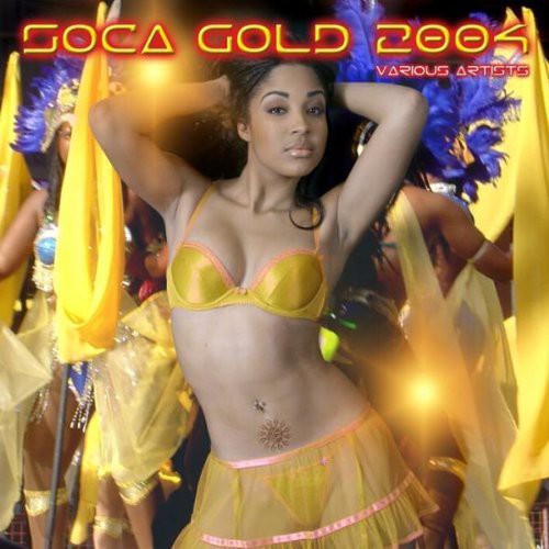 Soca Gold 2004 / Various: Soca Gold 2004