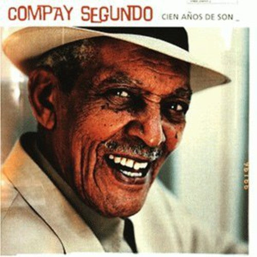 Compay Segundo: Best of - Cien Anos de Son