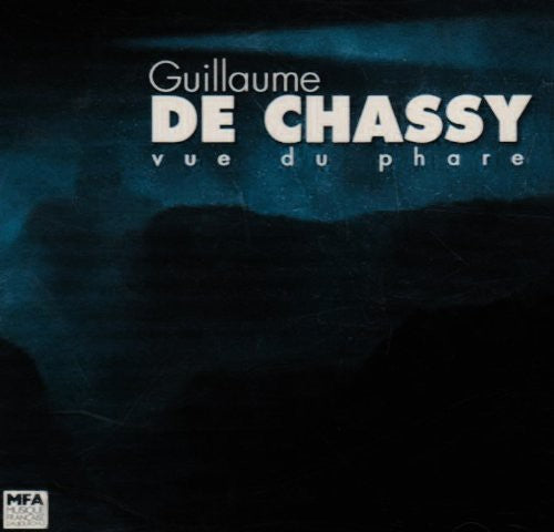 De Chassy, Guillaume: Vue Du Phare