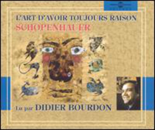 Bourdon, Didier: L'Art D'Avoir Toujours Raison By Schopenhauer