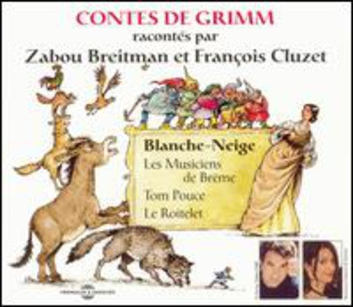 Breitman, Zabou / Cluzet, Francois: Blanche Neige Tales By Grimm