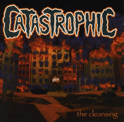 Catastrophic: Cleansing