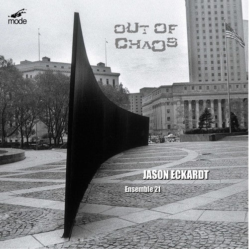 Eckardt / Milarsky / Ensemble 21: Out of Chaos