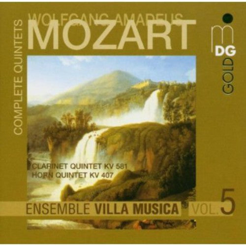 Mozart / Ensemble Villa Musica: Complete Quintets 5 K 581 & K 407