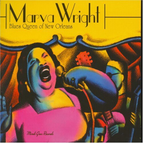 Wright, Marva: Blues Queen of New Orleans