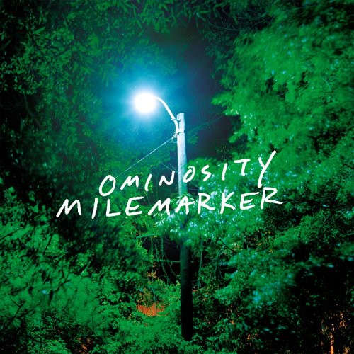 Milemarker: Ominosity