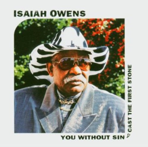 Owens, Isaiah: You Without Sin Cast the First Stone