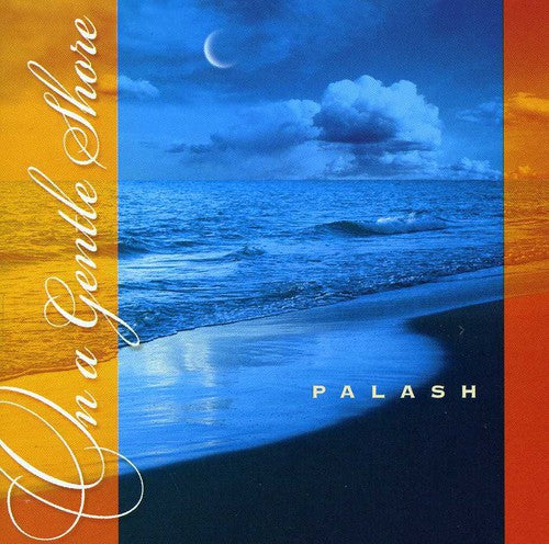 Palash: On a Gentle Shore