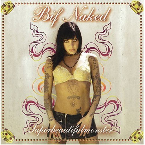 Bif Naked: Superbeautiful Monster