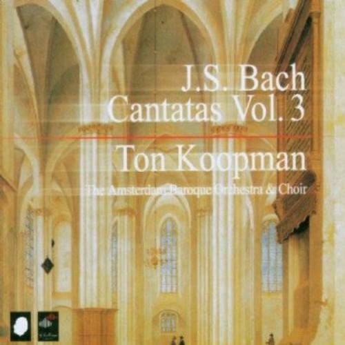 Bach / Koopman / Amsterdan Baroque Orch & Choir: Cantatas 3