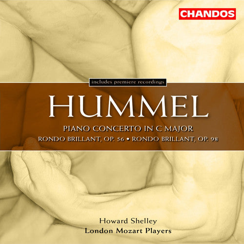 Hummel / Shelley / London Mozart Players: Concerto in C / Rondo Brilliant Op 56 & Op 98