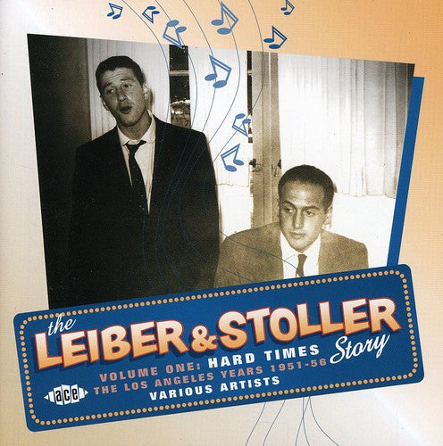 Leiber & Stoller Story 1: Hard Times / Various: The Leiber and Stoller Story, Vol. 1 - Hard Times: The L.A. Years