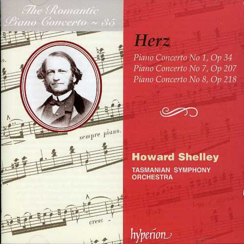 Herz / Shelley / Tasmanian So: Piano Concerti 1 7 & 8