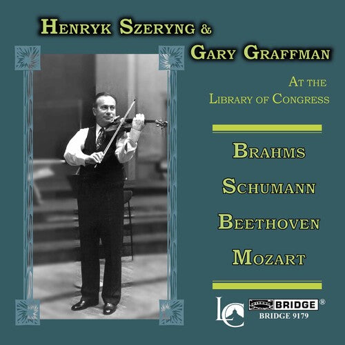 Brahms / Schumann / Beethoven / Mozart / Graffman: Great Performances from the Library of Congress 22