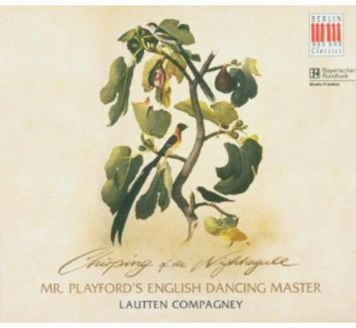 Playford / Ravenscroft / Lautten Compagney: Chirping of the Nightingale