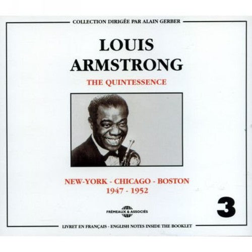 Armstrong, Louis: Vol. 3-Quintessence-New York Chicago Boston 1947-5