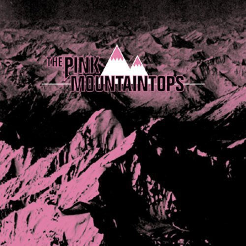 Pink Mountaintops: The Pink Mountaintops