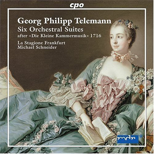 Telemann / Schneider / La Stagione Frankfurt: Six Overture Suites