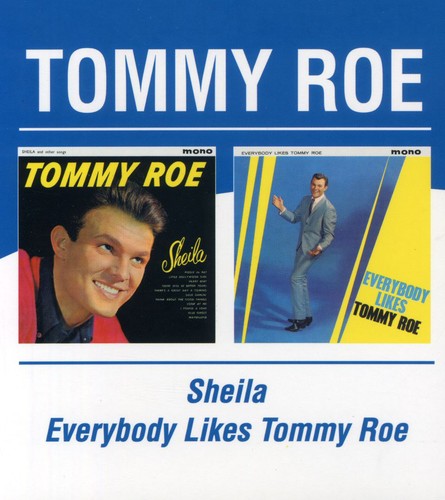 Roe, Tommy: Sheila and Other Songs/Everybody Likes Tommy Roe