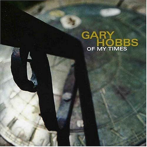 Hobbs, Gary: Of My Times