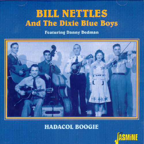 Nettles, Bill & Dixie Blue Boys: Hadacol Boogie