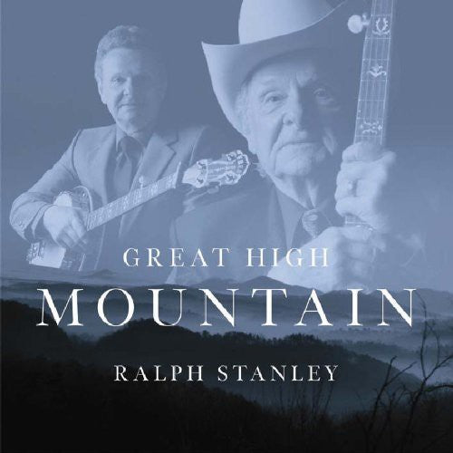 Stanley, Ralph: Great High Mountain