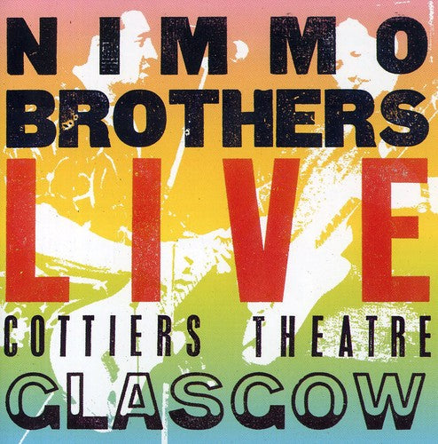 Nimmo Brothers: Live Cottiers Theatre