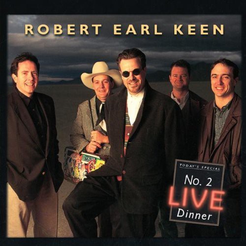 Keen, Robert Earl: No. 2 Live Dinner