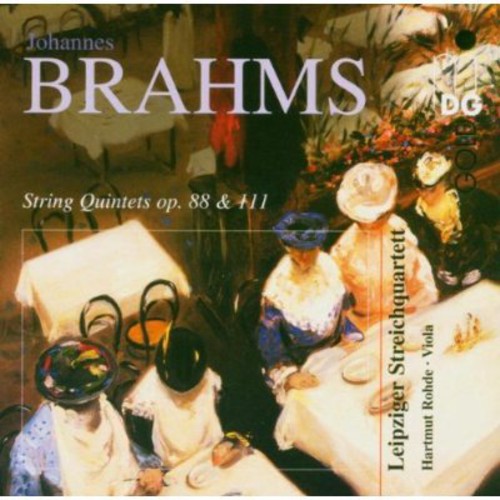 Brahms / Rohde / Leipzig Strig Quartet: String Quintets Op 88 & 111