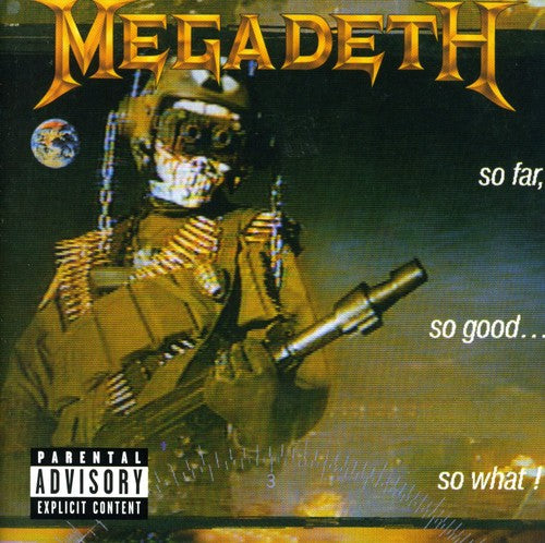 Megadeth: So Far So Good So What