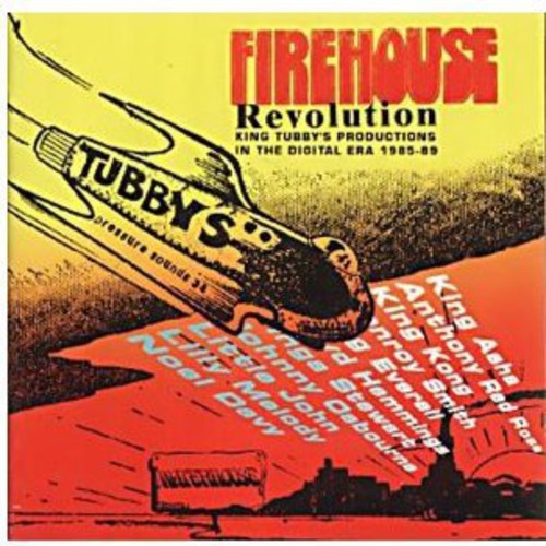 Firehouse Revolution: King Tubbys on Digital / Var: Firehouse Revolution: King Tubbys on Digital / Various