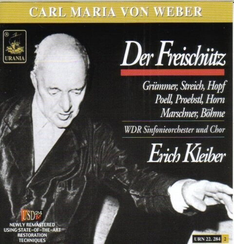 Weber / Wdr Symphony Orchesta & Chorus / Kleiber: Der Freischutz