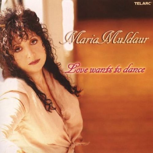 Muldaur, Maria: Love Wants to Dance