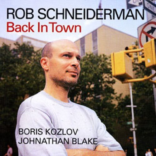 Schneiderman, Rob: Back in Town