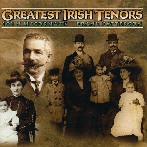 McCormack, John / Patterson, Frank: Greatest Irish Tenors Past and Present