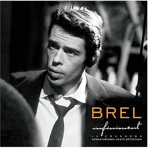 Brel, Jacques: Brel, Jacques : Infiniment